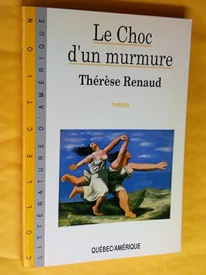 Bild des Verkufers fr Le Choc d'un murmure zum Verkauf von Claudine Bouvier