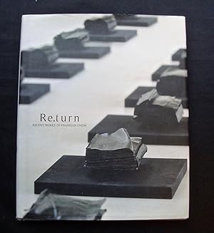 Seller image for Re.turn - recent works of Franklin Chow - for sale by Le Livre  Venir