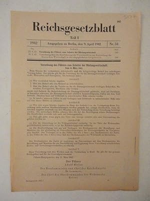 Seller image for Reichsgesetzblatt Teil I. Nr. 34 vom 9. April 1942. Erlass des Fhrers zum Schutze der Rstungswirtschaft sowie Verordnung ber die Einfhrung der Vorschriften zur der deutschen Wirtschaft in den eingegliederten Ostgebieten for sale by Galerie fr gegenstndliche Kunst