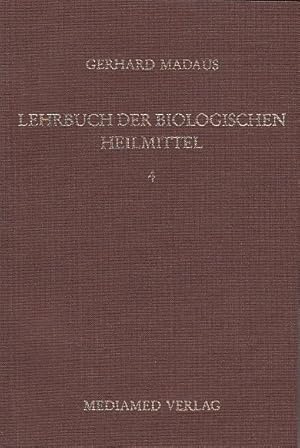 Seller image for Lehrbuch der biologischen Heilmittel. Band 4 Mit einem Vorwort von Rolf Madaus for sale by Licus Media