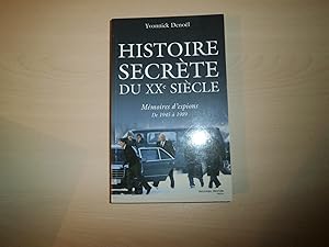 Bild des Verkufers fr Histoire secrte du XXe sicle : Mmoires d'espions de 1945  1989 zum Verkauf von Le temps retrouv