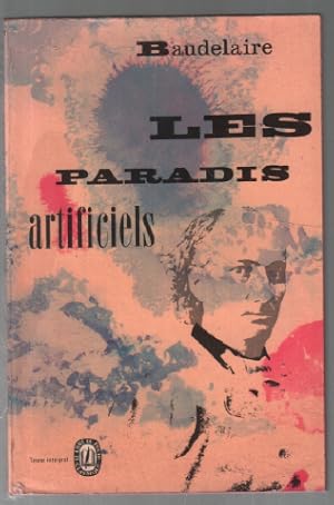 Image du vendeur pour Les paradis artificiels (texte intgral) mis en vente par librairie philippe arnaiz