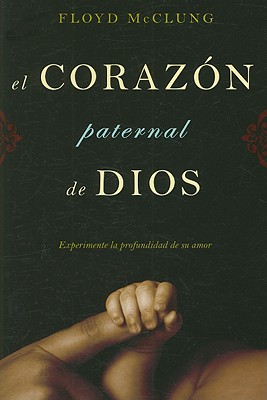 Seller image for El Corazon Paternal de Dios: Experimente la Profundidad de su Amor (Paperback or Softback) for sale by BargainBookStores