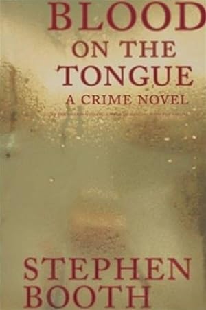 Seller image for Booth, Stephen | Blood on the Tongue | Signed First Edition Copy for sale by VJ Books