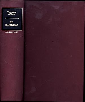 Immagine del venditore per Il Bambino / Come si cura y come si alleva ("La Vostra Via" / Volume 15) (Baby and Child Care) venduto da Cat's Curiosities