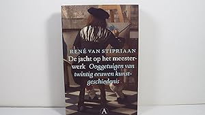 Seller image for De Jacht Op Het Meesterwerk Ooggetuigen Van Twintig Eeuwen Kunstgeschiedenis for sale by Gene The Book Peddler