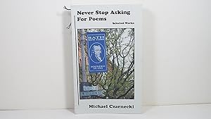 Never Stop Asking for Poems