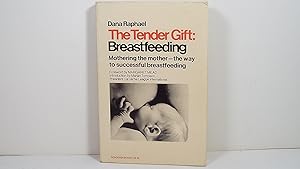 The Tender Gift: Breastfeeding