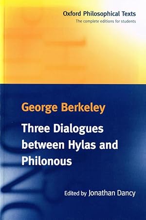 Bild des Verkufers fr Three dialogues between Hylas and Philonous. Edited by Jonathan Dancy. zum Verkauf von Hatt Rare Books ILAB & CINOA