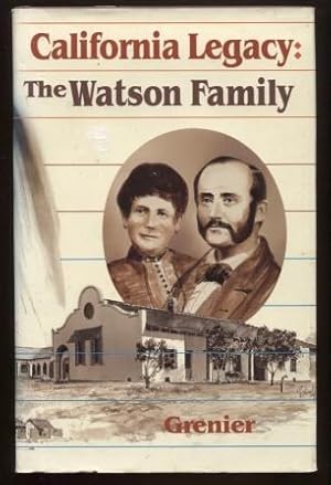 Imagen del vendedor de Seller ImageMore imagesCALIFORNIA LEGACY: THE JAMES ALEXANDER WATSON - MARIA DOLORES DOMINGUEZ DE WATSON FAMILY, 1820-1980 a la venta por E Ridge Fine Books