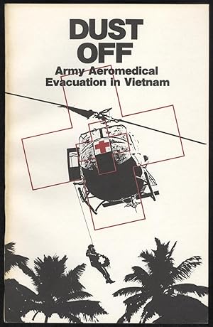 Bild des Verk�ufers f�r Dust Off: Army Aeromedical Evacuation in Vietnam (1984) zum Verkauf von Ironwood Hills Books