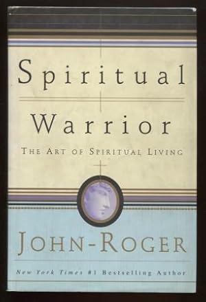 Spiritual Warrior ; The Art of Spiritual Living The Art of Spiritual Living