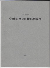 Bild des Verkufers fr Gedichte aus Heidelberg 1946-1976. Karl Balser. zum Verkauf von Antiquariat ExLibris Erlach Eberhard Ott
