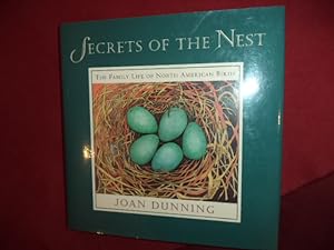 Seller image for Secrets of the Nest. Inscribed by the author. The Family Life of North American Birds. for sale by BookMine