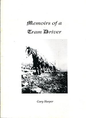 Seller image for Memoirs of a Tram Driver. for sale by Time Booksellers