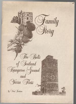 Seller image for Family Story. Concerning a Scottish border family which migrated to the Port Phillip district of Australia in 1839 and the countryside which became their home. for sale by Time Booksellers
