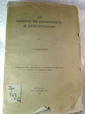 Carl Voretzsch : Die Geschichte der Diphtongbildung im Altprovenzalischen.