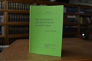 Imagen del vendedor de Die Schwierigkeit, sich ber Hlderlin zu verstndigen. Fast eine Streitschrift. Thesen und Analysen Bd. 5 a la venta por Gppinger Antiquariat