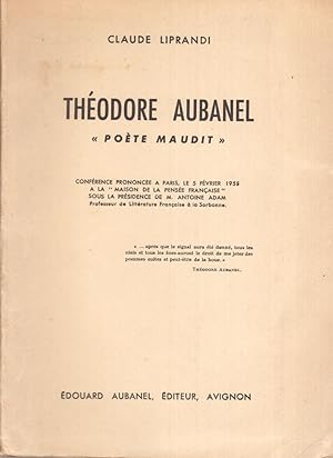Théodore Aubanel, "poète maudit". Conférence prononcée à Paris le 5 février 1955 à la "Maison de ...