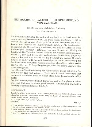 Bild des Verkufers fr Ein hochmittelalterlicher Keramikfund von Zwickau. Ein Beitrag zum schsischen Steinzeug, Sonderdruck aus: Arbeits- und Forschungsberichte Dresden Band 18, 1968, zum Verkauf von Antiquariat Kastanienhof