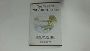 Imagen del vendedor de The Tale of Mr. Jeremy Fisher (The original Peter Rabbit books) a la venta por Goldstone Rare Books