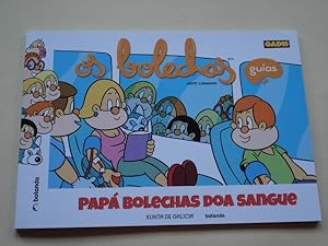 Seller image for Os Bolechas. Pap Bolechas doa sangue for sale by GALLAECIA LIBROS
