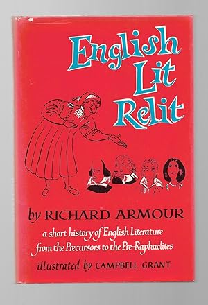 Immagine del venditore per English Lit Relit; A Short History of English Literature from the Precursors to the Pre-Raphaelites venduto da Gyre & Gimble