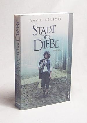 Seller image for Stadt der Diebe : Roman / David Benioff. Aus dem Amerikan. von Ursula-Maria Mssner for sale by Versandantiquariat Buchegger
