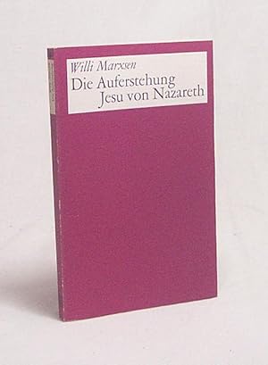 Bild des Verkufers fr Die Auferstehung Jesu von Nazareth / Willi Marxsen zum Verkauf von Versandantiquariat Buchegger