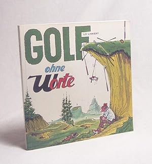 Seller image for Golf ohne Worte / Lo Linkert for sale by Versandantiquariat Buchegger