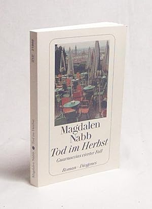 Seller image for Tod im Herbst : Roman / Magdalen Nabb. Aus dem Engl. von Matthias Fienbork for sale by Versandantiquariat Buchegger