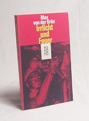 Bild des Verkufers fr Irrlicht und Feuer : Roman / Max von der Grn zum Verkauf von Versandantiquariat Buchegger