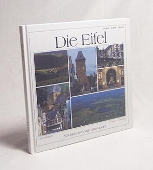 Seller image for Die Eifel / Jost Schilgen und Hans C Hoffmann: for sale by Versandantiquariat Buchegger