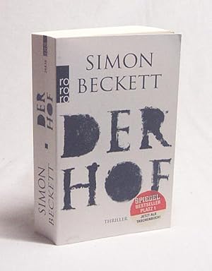 Bild des Verkufers fr Der Hof : Thriller / Simon Beckett. Aus dem Engl. von Juliane Pahnke zum Verkauf von Versandantiquariat Buchegger