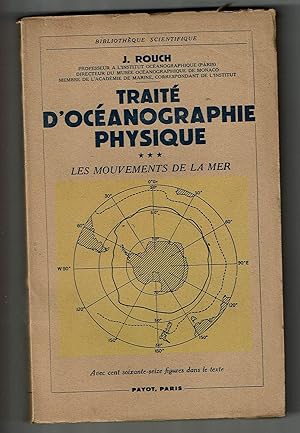 Traité d'océanographie physique - Tome 3 Les mouvements de la mer