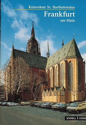 Seller image for Frankfurt / Main: Der Kaiserdom St. Bartholomus (Kleine Kunstfhrer / Kleine Kunstfhrer / Kirchen u. Klster) for sale by Paderbuch e.Kfm. Inh. Ralf R. Eichmann