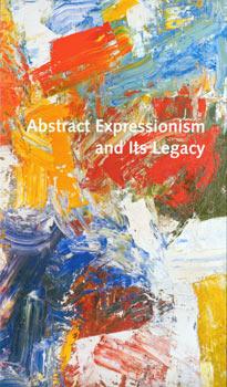 Abstract Expressionism and its Legacy. October 6 - November 5, 2011.