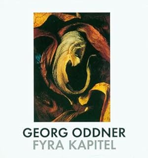 George Oddner: Fyra kapitel. Fotografier 1996 - 1951. Hasselblad Center.