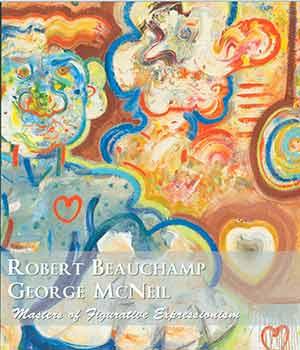 Seller image for Robert Beauchamp, George McNeil: Masters of Figurative Expressionism. April 3-28, 2012. David Findlay Jr. Gallery, New York. [Exhibition brochure]. for sale by Wittenborn Art Books