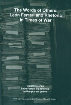 Seller image for The Words of Others: Leon Ferrari and Rhetoric in Times of War. for sale by Wittenborn Art Books