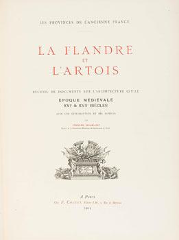 La Flandre et l'Artois; recueil de documents sur l'architecture civile, époque médiévale, XVI & X...