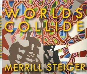 Worlds Collide: Merrill Steiger. Promotional DVD.