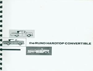 The Rund Hardtop Convertible System. Patent Pending.