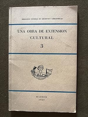 Una obra de extensión cultural : separata del número X del Boletín de la Dirección General de Arc...