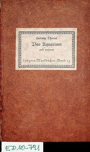 Das Aquarium und anderes. (=Langens Mark-Bücher ; 13. Band)