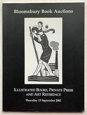 Seller image for Bloomsbury Book Auctions: Catalogue of Illustrated Books, Private Press and Art Reference, Thursday, 13 September 2001 (sale 406) for sale by George Ong Books