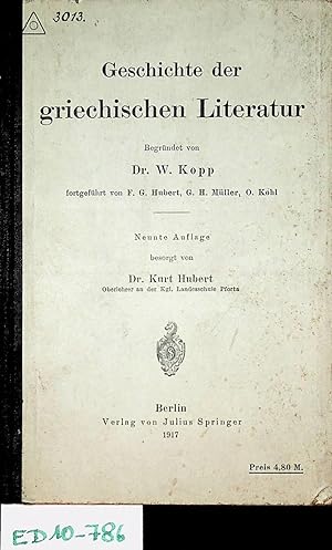 Geschichte der griechischen Literatur. / Begr. von W. Kopp. Fortgef. von F. G. Hubert