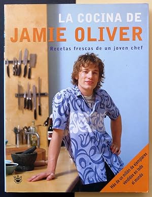 La cocina de Jamie Oliver. Recetas frescas de un joven chef.