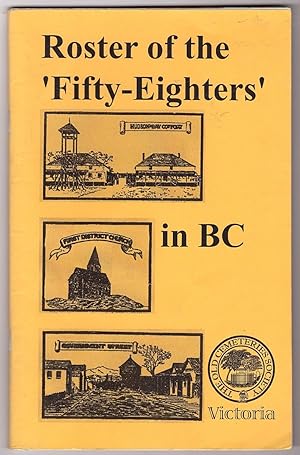 Seller image for Roster of the 'Fifty-Eighters' in BC for sale by Ainsworth Books ( IOBA)