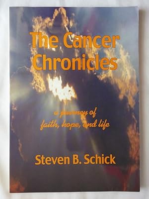 Bild des Verkufers fr The Cancer Chronicles: A Journey of Faith, Hope, and Life zum Verkauf von P Peterson Bookseller